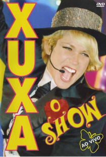 Xuxa - O Show Ao Vivo - Poster / Capa / Cartaz - Oficial 1