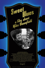 Sweet Blues: A Film About Mike Bloomfield (Sweet Blues: A Film About Mike Bloomfield)
