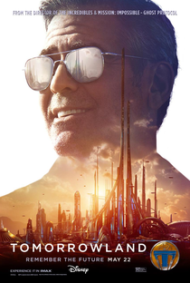 Tomorrowland: Um Lugar Onde Nada é Impossível - Poster / Capa / Cartaz - Oficial 7