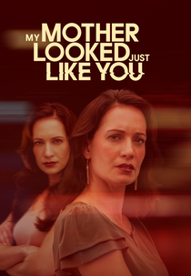 My Mother Looked Just Like You (My Mother Looked Just Like You)