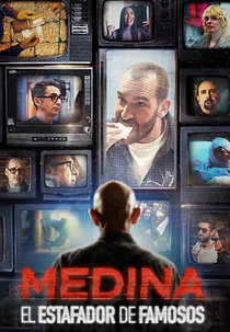 Medina: El Estafador de Famosos (Medina: El Estafador de Famosos)