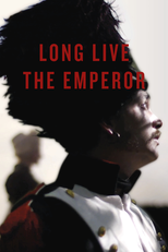 Long Live the Emperor (Que vive l'Empereur)