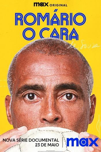 Poster de Franquia Romário, O Cara (2024)