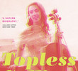 “Topless Cellist” Charlotte Moorman