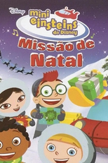 Mini Einsteins da Disney - Missão de Natal (Mini Einsteins: The Christmas Wish)