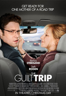 Minha Mãe é Uma Viagem (The Guilt Trip)