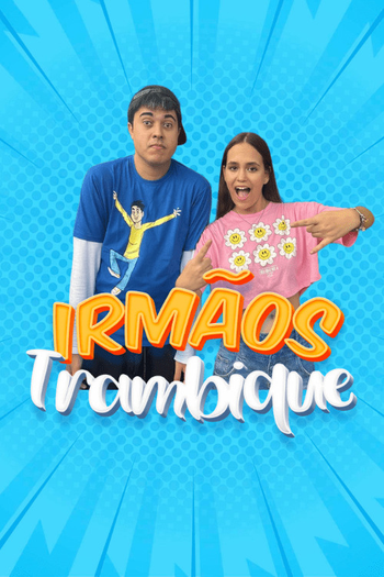 Poster de TV irmãos trambique (2023)