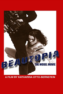 Beautopia: The Model Movie - Poster / Capa / Cartaz - Oficial 1