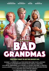 Armadas e Perigosas (Bad Grandmas)