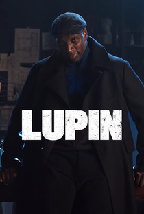 Lupin (Parte 1) - Poster / Capa / Cartaz - Oficial 7