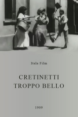 Cretinetti troppo bello (Cretinetti troppo bello)