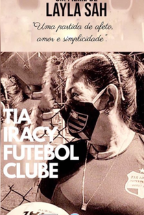 Tia Iracy Futebol Clube - Poster / Capa / Cartaz - Oficial 1