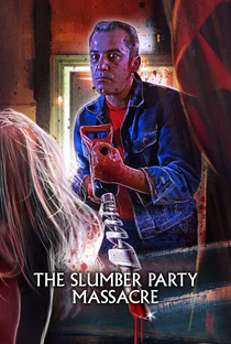 Slumber Party - O Massacre - Poster / Capa / Cartaz - Oficial 6