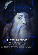 A Verdadeira Face de Leonardo Da Vinci (Leonardo, Il Ritratto Ritrovato)