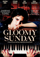 Gloomy Sunday - Uma Trágica Canção