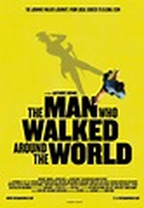 O Homem que Rodou o Mundo (The Man Who Walked Around the World)