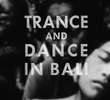 Trance and Dance in Bali
