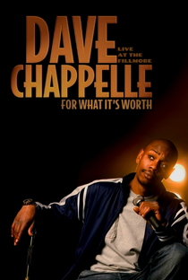 Dave Chappelle: For What It's Worth - Poster / Capa / Cartaz - Oficial 3