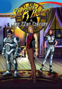Sherlock Holmes no Século 22 (1ª Temporada) (Sherlock Holmes in the 22nd Century (Season 1))