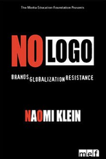 No Logo (No Logo: Brands, Globalization, and Resistance)