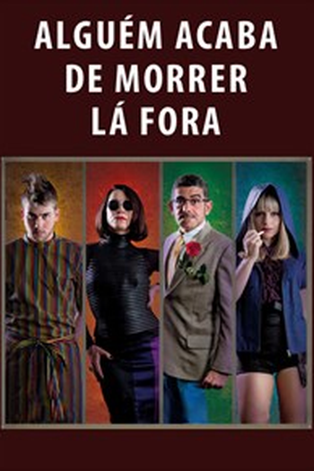 Poster de Filme Alguém Acaba de Morrer Lá Fora (2010)