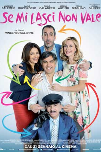 Poster de Filme Se Mi Lasci Non Vale (2016)
