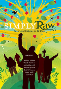 Simply Raw: Reversing Diabetes in 30 Days (Simply Raw: Reversing Diabetes in 30 Days)