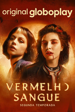 Vermelho Sangue (2ª Temporada) (Vermelho Sangue (2ª Temporada))
