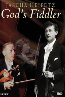 Jascha Heifetz, o violinista de Deus - Poster / Capa / Cartaz - Oficial 2