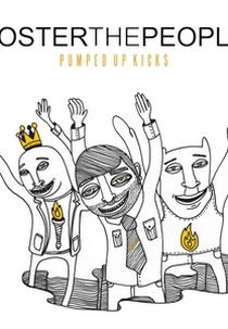 Foster the People: Pumped Up Kicks (Foster the People: Pumped Up Kicks)