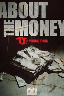 T.I. Feat. Young Thug: About the Money - Poster / Capa / Cartaz - Oficial 1
