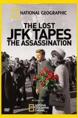 O Assassinato de JFK: Gravações Perdidas (The Lost JFK Tapes: The Assassination)
