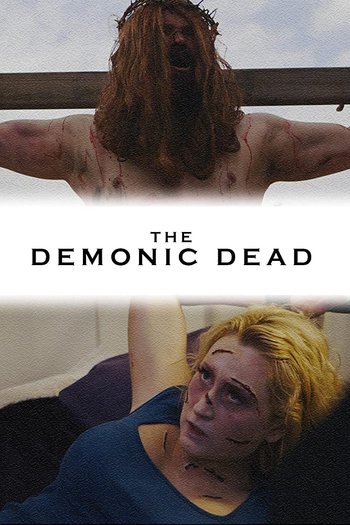  de Filme The Demonic Dead (2017)
