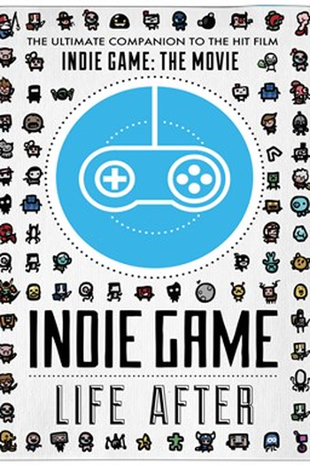 Poster de Filme Indie Game: Life After  (2014)