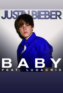 Justin Bieber ft. Ludacris: Baby - Poster / Capa / Cartaz - Oficial 1