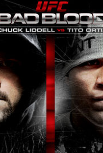 UFC Bad Blood: Chuck Liddell vs. Tito Ortiz - Poster / Capa / Cartaz - Oficial 1