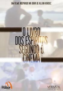 O Livro dos Espíritos Segundo o Cinema (O Livro dos Espíritos Segundo o Cinema)
