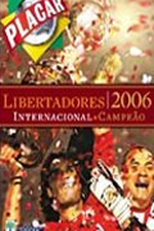 Internacional - Campeão da Libertadores (Internacional: Campeão da Libertadores 2006)