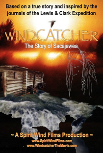 Windcatcher: The Story of Sacajawea - Poster / Capa / Cartaz - Oficial 1