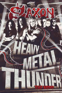 Saxon: Heavy Metal Thunder - The Movie - Poster / Capa / Cartaz - Oficial 4