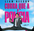 Corra Que a Polícia Vem Aí!