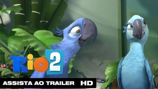Trailer: Rio 2 | Segundo Trailer Dublado HD | 2014