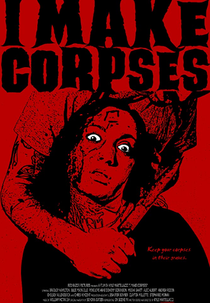 I Make Corpses (I Make Corpses)