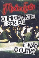 Madame Satã - O Importante é Ser Eu e Não o Outro (Madame Satã - O Importante é Ser Eu e Não o Outro)