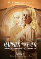 Happier Than Ever: Uma Carta de Amor para Los Angeles (Happier Than Ever: A Love Letter to Los Angeles)