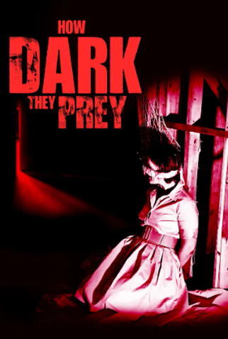 Poster 1 de Filme How Dark They Prey (2022)