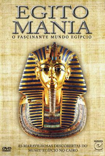 Egitomania - O Fascinante Mundo Egípcio - Poster / Capa / Cartaz - Oficial 2