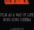 Hong Kong Cinema: Film as a Way of Life