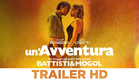 Un'Avventura - Trailer Ufficiale