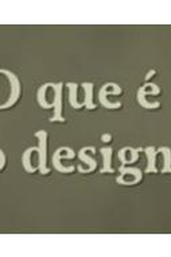 Poster de Curta O que é e o que faz o Designer Gráfico? (2010)